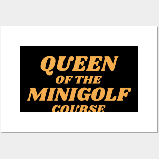 Queen Of The Minigolf Course Posters and Art